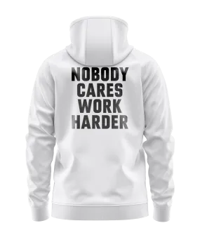 Nobody Cares Work Harder Bold Hoodie